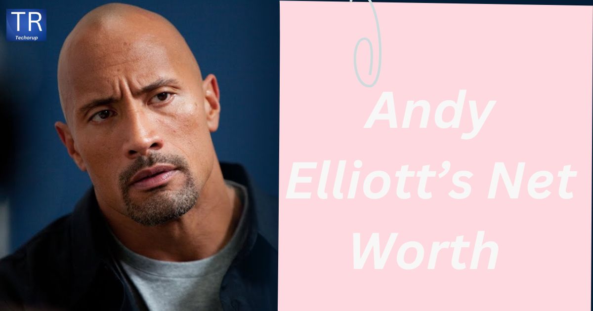 All About Andy Elliott: His Net Worth In 2024, Personal Ventures, Professional Trajectory, Age, Physical Attributes, And More