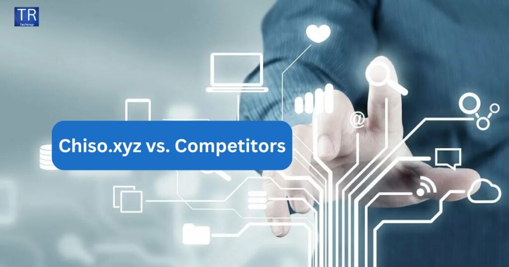 Chiso.xyz vs. Competitors
