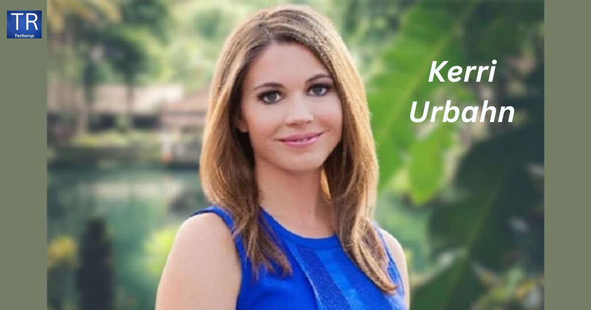 Kerri Urbahn Bio, Age, Husband, Net Worth