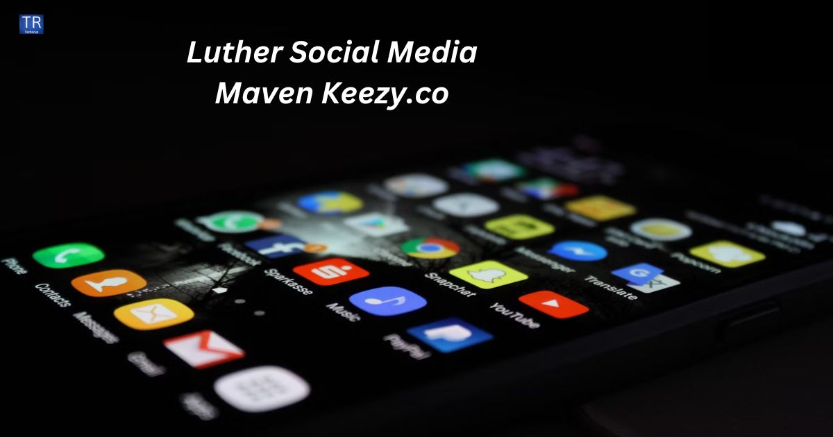 Luther Social Media Maven Keezy.co: Redefining Digital Strategy In Social Platforms