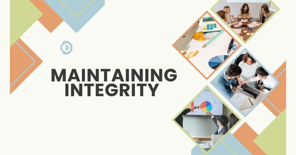 Maintaining Integrity 