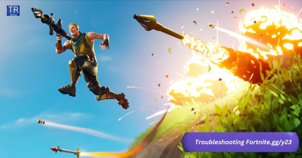 Troubleshooting Fortnite.gg/y23